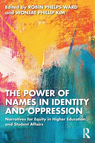 The Power of Names in Identity and Oppression The Power of Names in Identity and Oppression