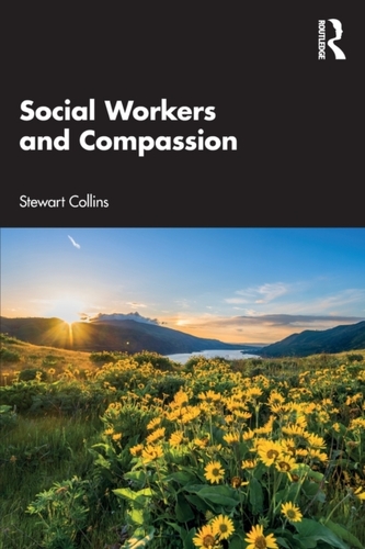 Social Workers and Compassion Social Workers and Compassion