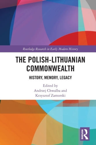 The Polish-Lithuanian Commonwealth The Polish-Lithuanian Commonwealth