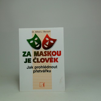 Za maskou je člověk