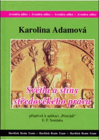 Světla a stíny středověkého práva