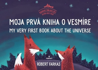 Moja prvá kniha o vesmíre - Farkas Róbert