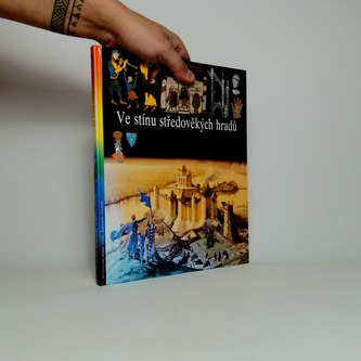 Ilustrované dějiny světa: Ve stínu středověkých hradů