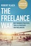 The Freelance Way (Best Business Practices, Tools & Strategies for Freelancers)