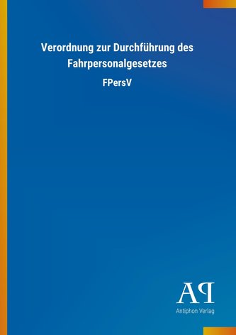 Verordnung zur Durchführung des Fahrpersonalgesetzes