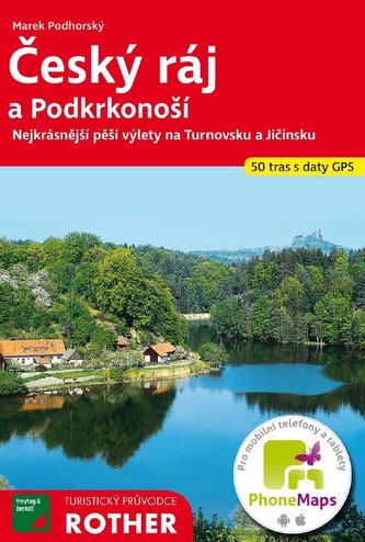 Český ráj a Podkrkonoší - Nejkrásnější pěší výlety v Brdské vrchovině