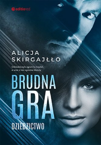 Brudna gra Dziedzictwo Brudna gra Dziedzictwo