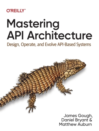 Mastering API Architecture