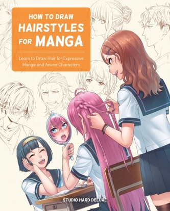 How to Draw Hairstyles for Manga How to Draw Hairstyles for Manga