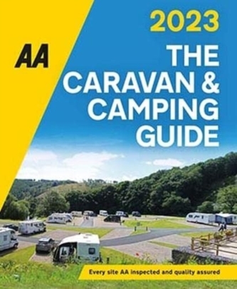 The AA Caravan & Camping Guide 2023 The AA Caravan & Camping Guide 2023