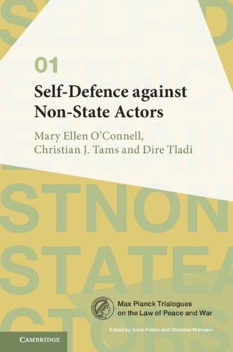 Max Planck Trialogues Self-Defence against Non-State Actors: Series Number 1