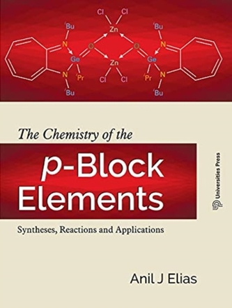 The Chemistry of the p-Block Elements: