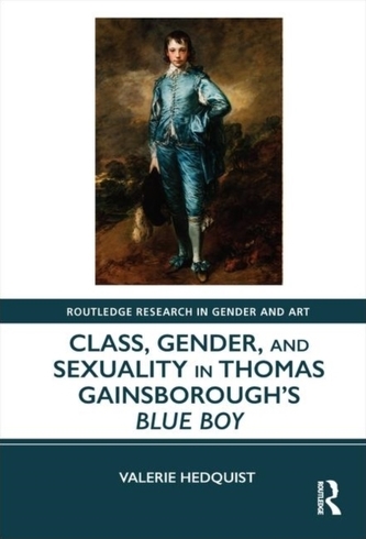 Class, Gender, and Sexuality in Thomas Gainsborough's Blue Boy