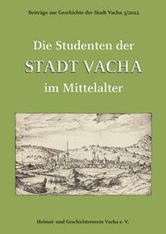 Die Studenten der Stadt Vacha im Mittelalter
