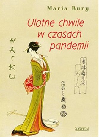 Haiku. Ulotne chwile w czasach pandemii