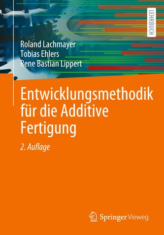 Entwicklungsmethodik für die Additive Fertigung