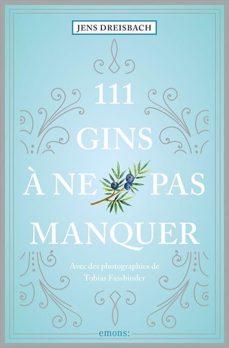 111 Gins à ne pas manquer
