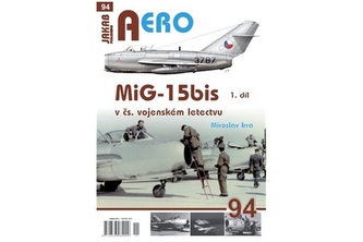 AERO 94 MiG-15bis v čs. vojenském letectvu 1. díl