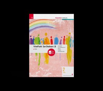 Vielfalt (er)leben - Ethik 2 BMS + TRAUNER-DigiBox