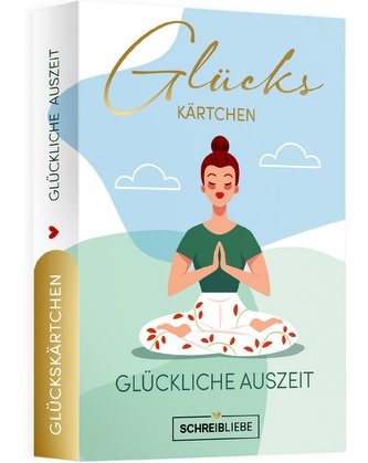 Glückskärtchen: Glückliche Auszeit, 40 Kärtchen (8 x 12 cm), Impulse für jeden Tag - Schreibliebe