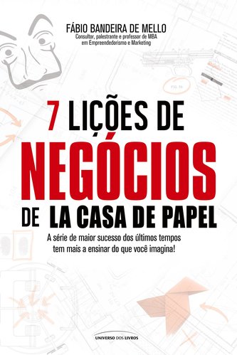 7 lições de negócios de La casa de papel /