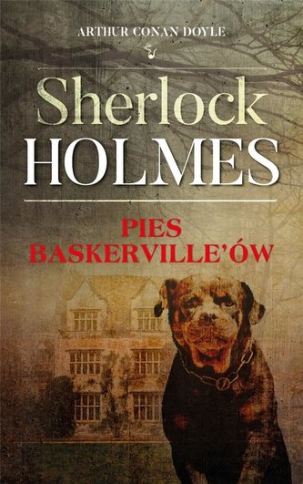 Sherlock Holmes. Pies Baskerville'ów Sherlock Holmes. Pies Baskerville'ów