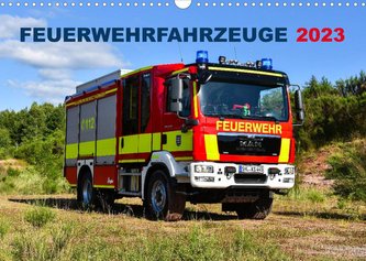 Feuerwehrfahrzeuge (Wandkalender 2023 DIN A3 quer)