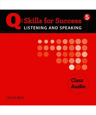 Q Skills for Success 5 List&Speak CDs /4