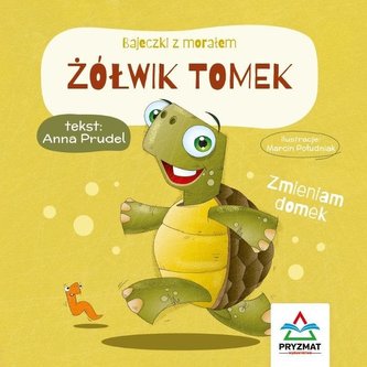 Bajeczki z morałem. Żółwik Tomek Bajeczki z morałem. Żółwik Tomek