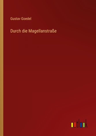 Durch die Magellanstraße