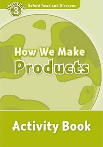 Oxford Read & Disc 3 How We Make Product