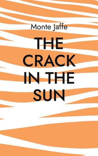 The Crack in the Sun The Crack in the Sun