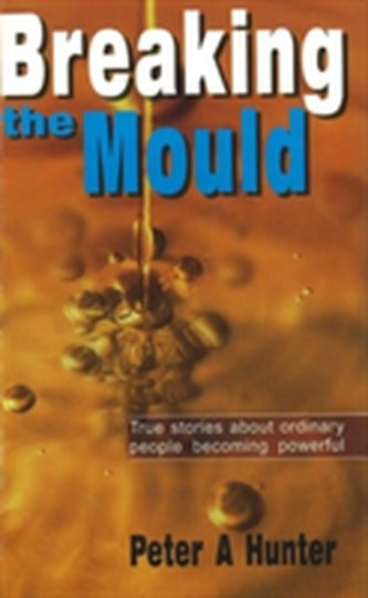 Breaking the Mould