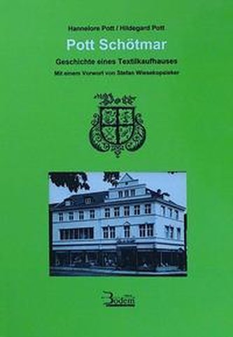 Pott Schötmar. Geschichte eines Textilkaufhauses