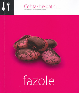 Fazole (Lenka Požárová, 2006)