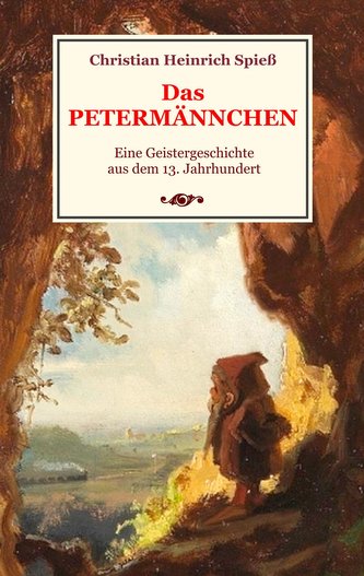 Das Petermännchen - Eine Geistergeschichte aus dem 13. Jahrhundert Das Petermännchen - Eine Geistergeschichte aus dem 13. Jahrhundert