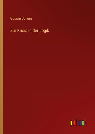 Zur Krisis in der Logik