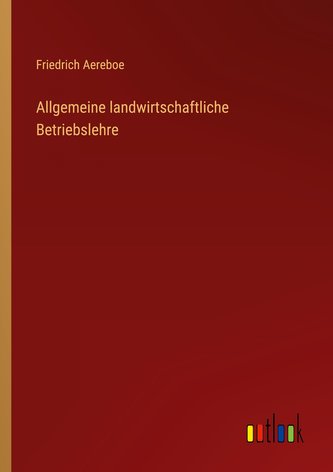 Allgemeine landwirtschaftliche Betriebslehre
