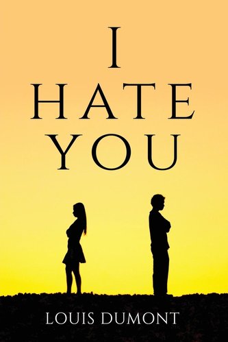 I HATE YOU