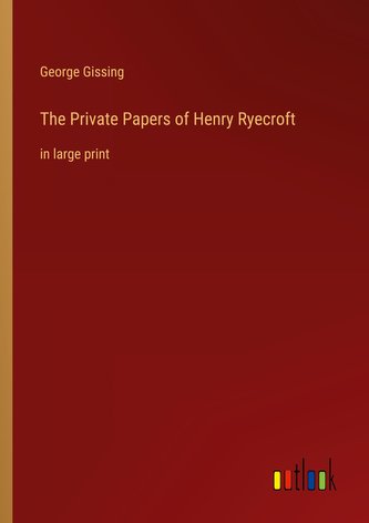 The Private Papers of Henry Ryecroft