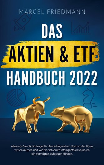 Das Aktien & ETF Handbuch 2022