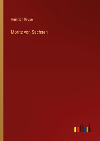 Moritz von Sachsen
