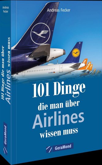 101 Dinge, die man über Airlines wissen muss