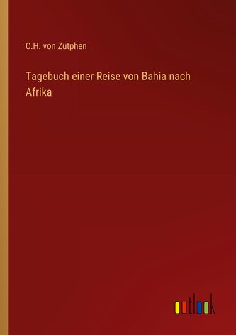 Tagebuch einer Reise von Bahia nach Afrika