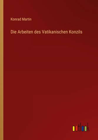 Die Arbeiten des Vatikanischen Konzils