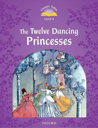 Classic Tales 4 The Twelve Dancing+MP3