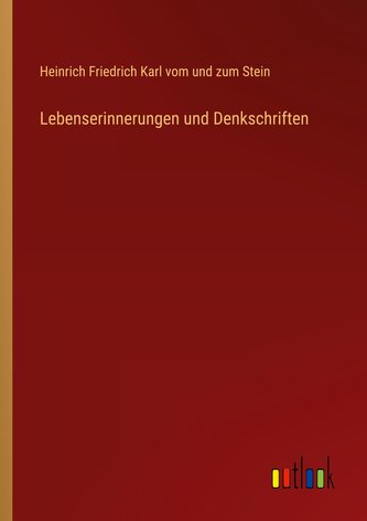 Lebenserinnerungen und Denkschriften