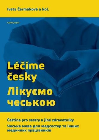 Léčíme česky (česky, ukrajinsky)