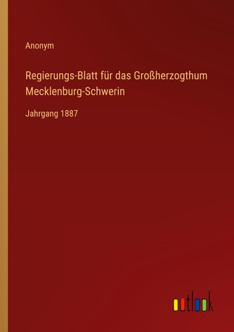 Regierungs-Blatt für das Großherzogthum Mecklenburg-Schwerin Regierungs-Blatt für das Großherzogthum Mecklenburg-Schwerin