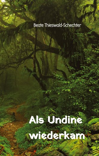Als Undine wiederkam
